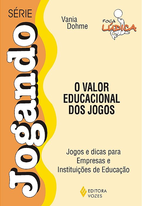 O Valor Educacional Dos Jogos