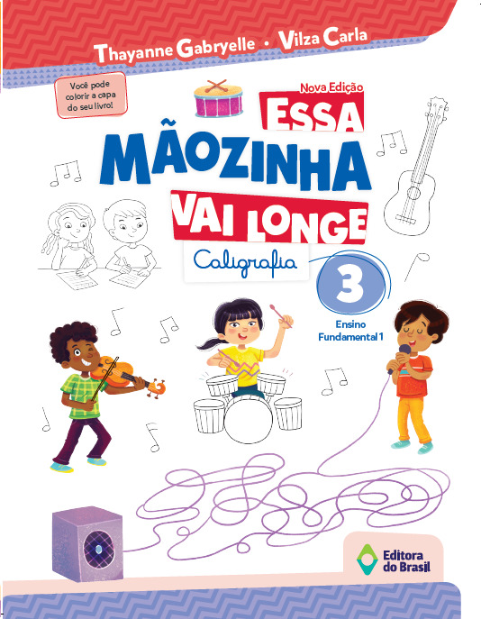 Essa Mãozinha Vai Longe – Caligrafia – 3º Ano
