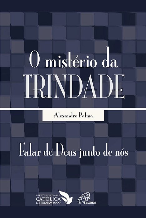 O Mistério Da Trindade Falar De Deus Junto De Nós