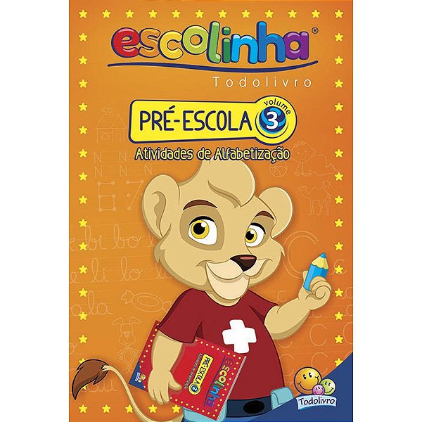 Escolinha Todolivro: Pre-Escola - Volume 3