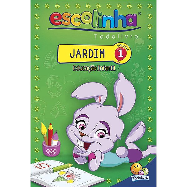 Escolinha Todolivro: Jardim (Educ. Inftil) Volume 1