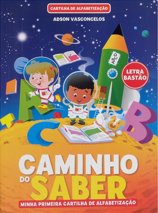 Cartilha De Alfabetização Caminho Do Saber - Minha Primeira Cartilha De Alfabetização