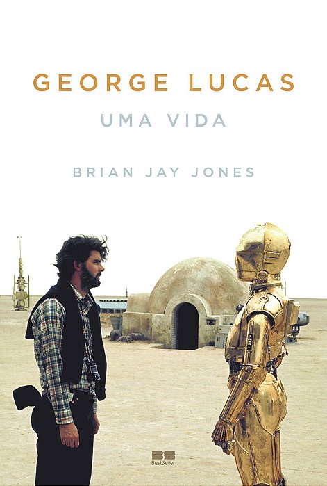George Lucas: Uma Vida