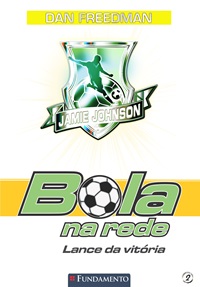 Lance Da Vitória - Bola Na Rede 2