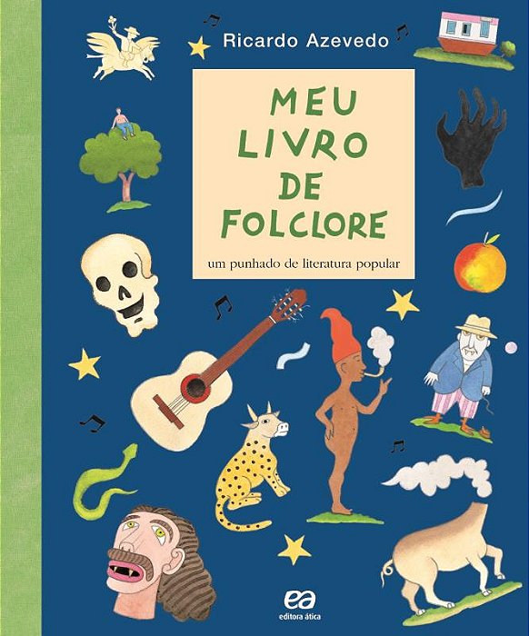 Meu Livro De Folclore - Um Punhado De Literatura Popular - 8ºEdição