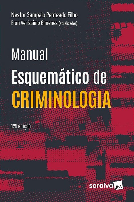 Manual Esquemático De Criminologia - 12ª Edição 2022