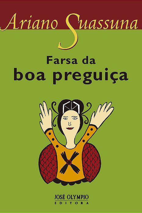 Farsa Da Boa Preguiça