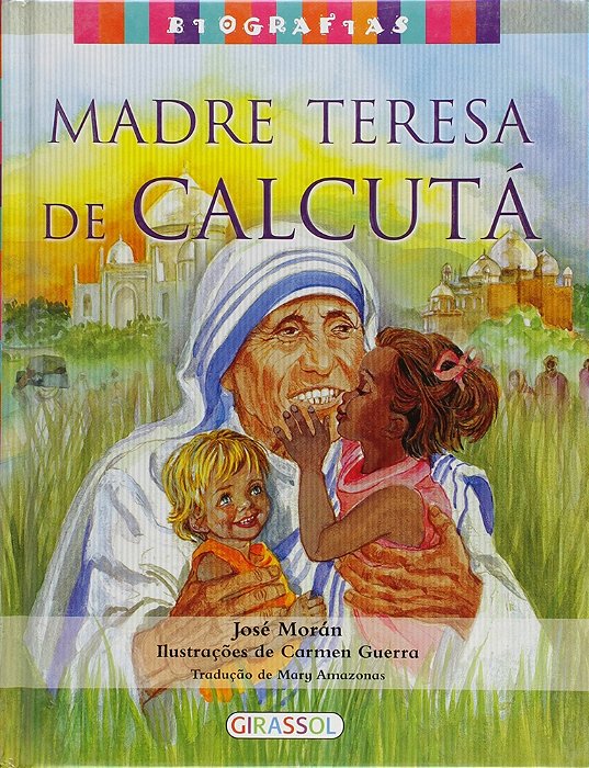 Madre Teresa De Calcutá - Coleção Biografias