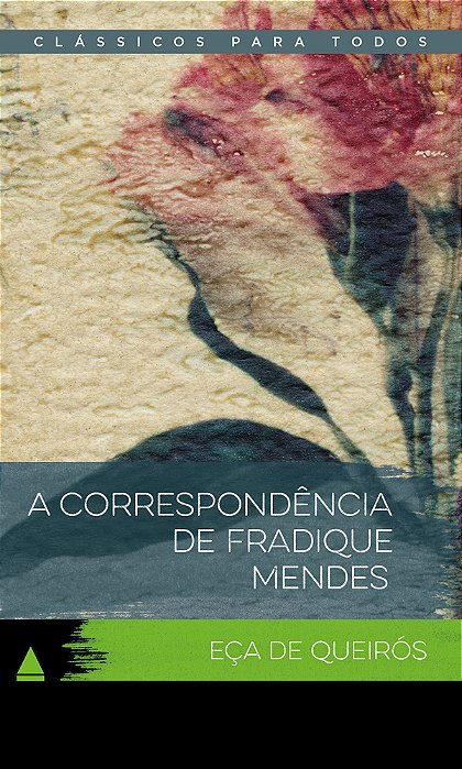 A Correspondência De Fradique Mendes - Clássicos Para Todos