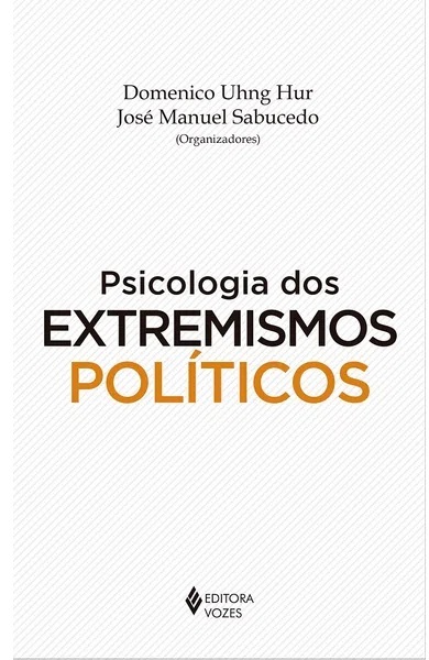 Psicologia Dos Extremismos Politicos