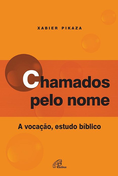 Chamados Pelo Nome A Vocação, Estudo Bíblico
