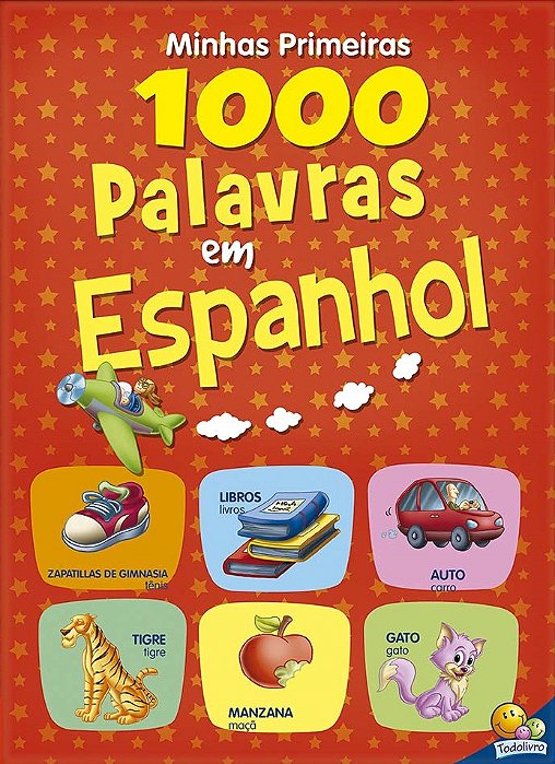 Minhas Primeiras 1000 Palavras Em Espanhol