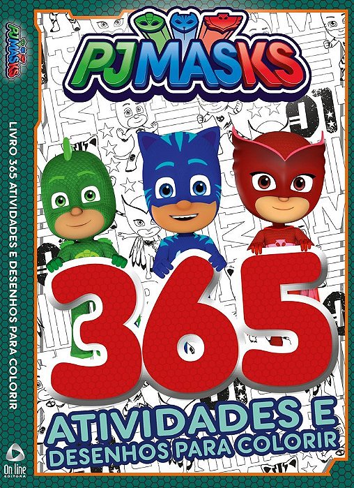 Pj Masks - 365 Atividades E Desenhos Para Colorir