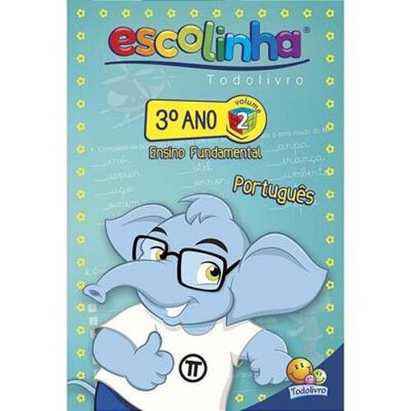Escolinha Todolivro: 3º Ano - Portugues 2