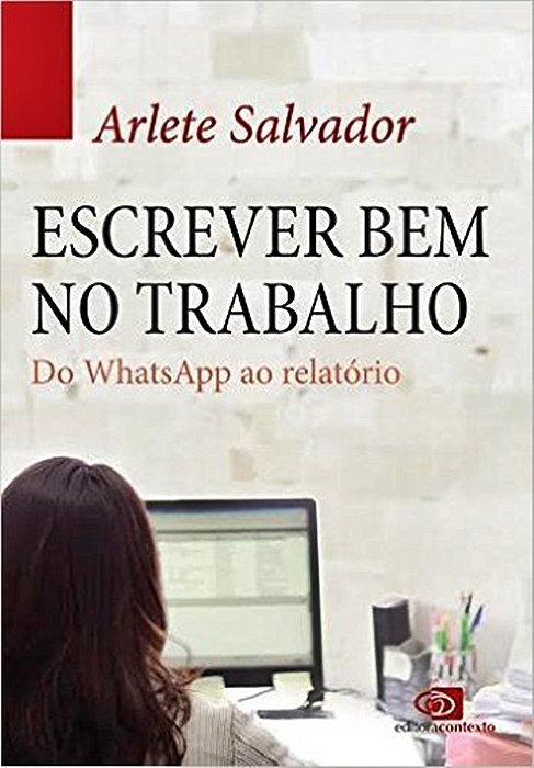 Escrever Bem No Trabalho, Do Whatsapp Ao Relatorio