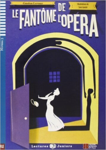 Le Fantôme De L'Opéra - Eli Lectures Juniors - Niveau 3 - Livre Avec CD Audio
