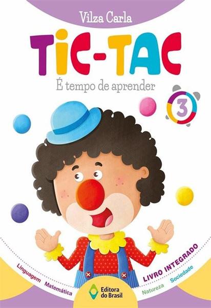 Tic-Tac - Tempo De Aprender - Volume 3