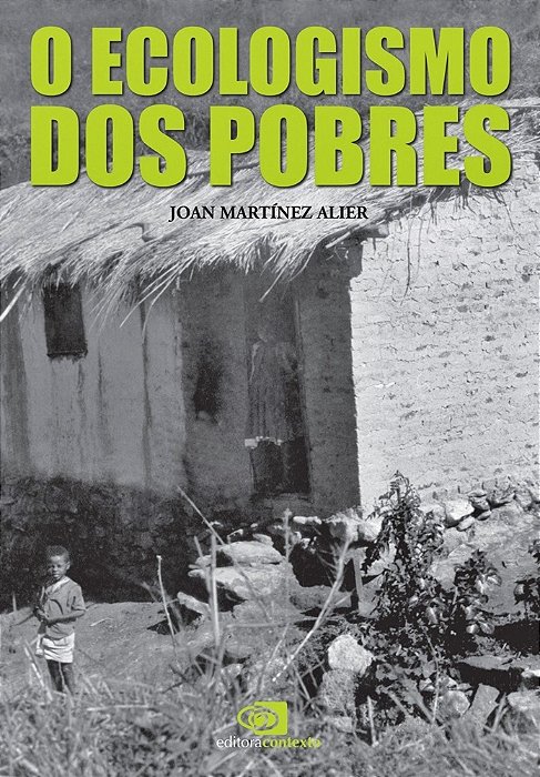 O Ecologismo Dos Pobres
