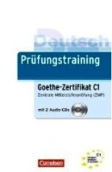 Prüfungstraining Goethe-Zertifikat C1 Mit 2 Audio-CDs