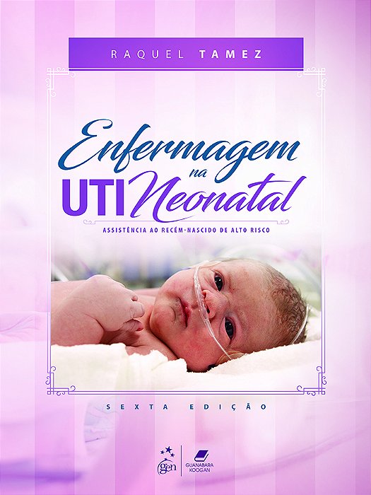 Enfermagem Na Uti Neonatal-Assistência Ao Recém-Nascido De Alto Risco