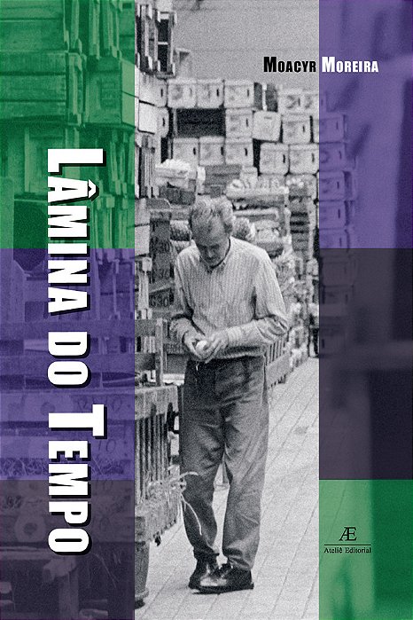 Lâmina Do Tempo E Outras Histórias Do Amor - Contos