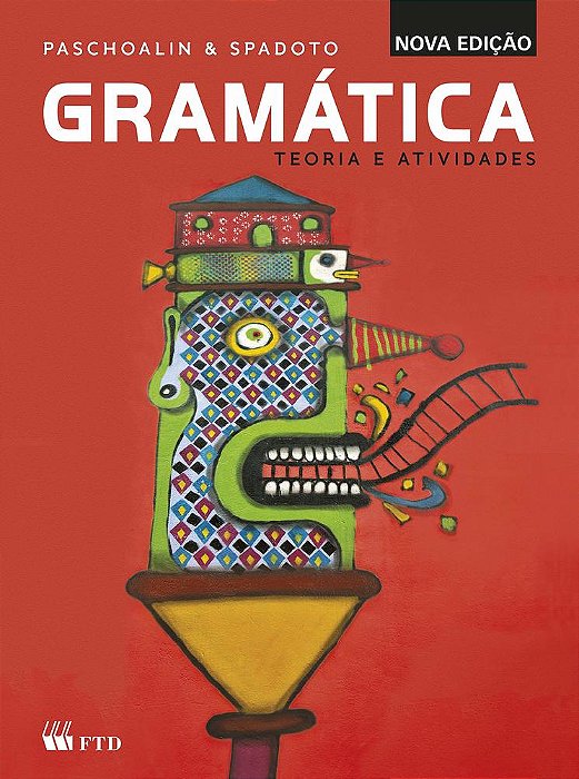 Gramática - Teoria E Atividades - Nova Edição