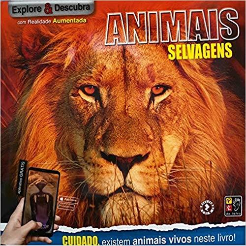 Animais Selvagens - Explore E Descubra Com Realidade Aumentada