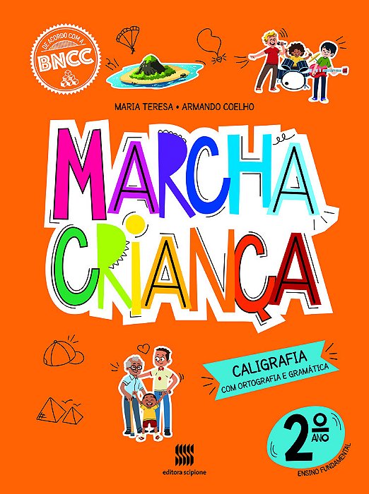 Marcha Crianca - Caligrafia Com Ortografia E Gramatica - 2° Ano