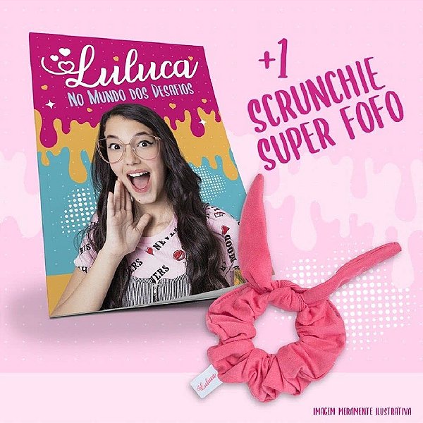 Luluca - No Mundo Dos Desafios + Scrunchie (Cores Variam)