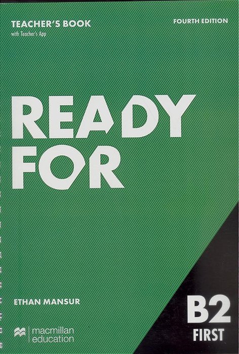 Ready For B2 First - Teacher's Book With Teacher's App - 4Th Edition..-