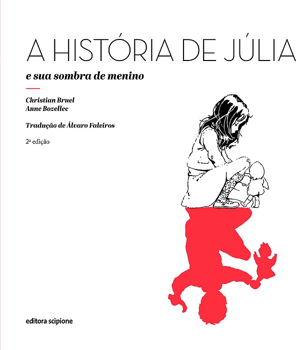 ES - Historia De Julia E Sua Sombra De Menino, A