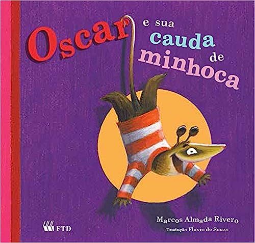 Oscar E Sua Cauda De Minhoca