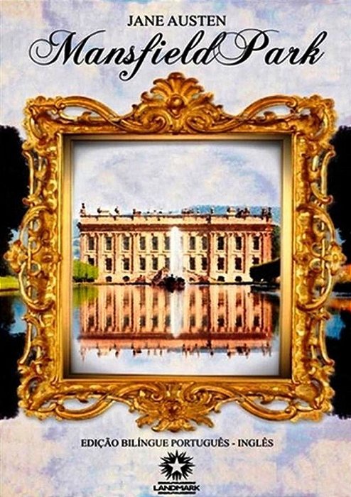 Mansfield Park - Edição Bilíngue - Inglês-Português - Capa Dura
