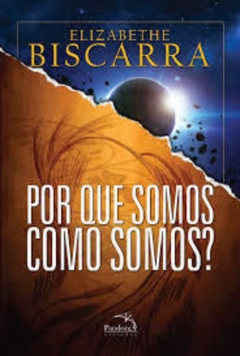 Por Que Somos Como Somos?