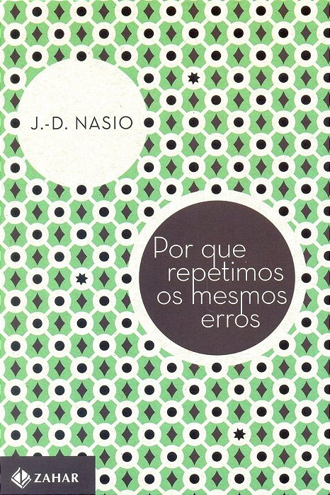 Por Que Repetimos Os Mesmos Erros