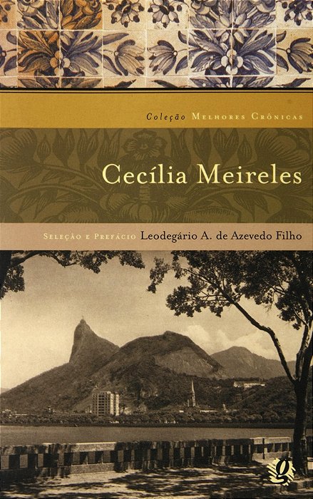 Coleção Melhores Crônicas - Cecília Meireles