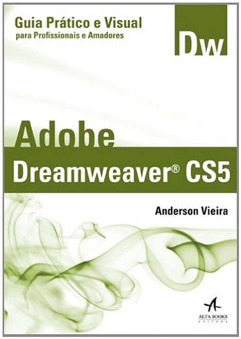 Adobe Dreamweaver CS5 - Guia Prático E Visual