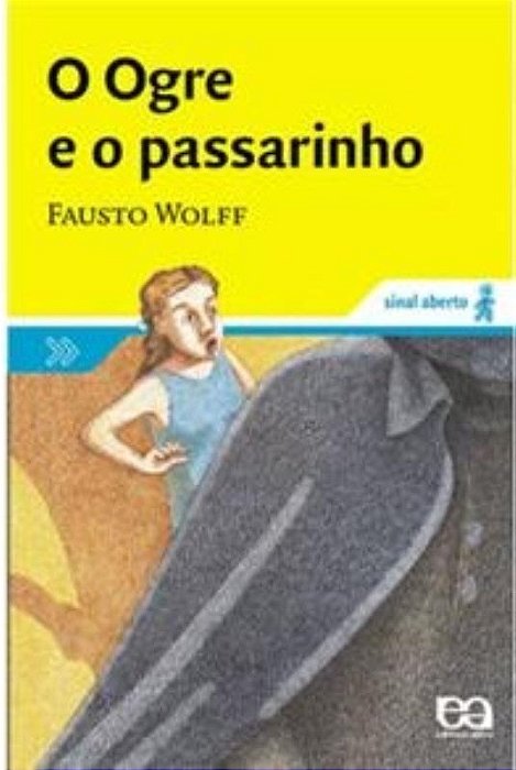 O Ogre E O Passarinho - Segunda Edição