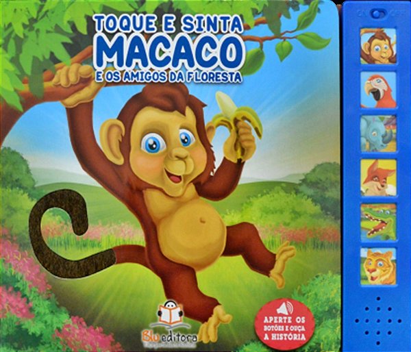 Macaco E Os Amigos Da Floresta - Toque E Sinta