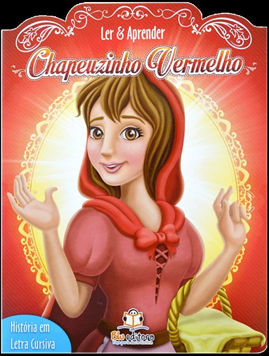 Ler E Aprender - Chapeuzinho Vermelho - História Em Letra Cursiva