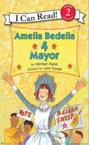 Amelia Bedelia 4 Mayor - I Can Read - Level 2-..