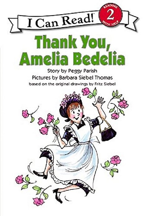 Thank You, Amelia Bedelia (I Can Read Book) - Level 2