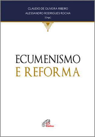 Ecumenismo E Reforma