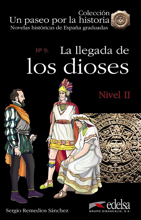 La Llegada De Los Dioses - Un Paseo Por La Historia - Nivel 2