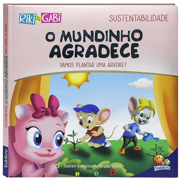O Mundinho Agradece - Vamos Plantar Uma Árvore?