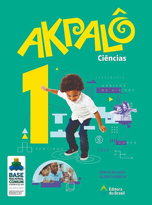 Akpalô - Ciências - 1º Ano - Ensino Fundamental I Bncc - Livro Com Recursos Digitais -