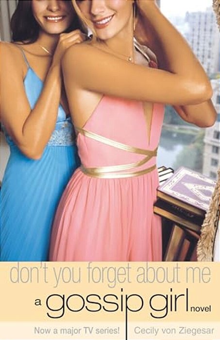 Gossip Girl 11 - Don't You Forget About Me