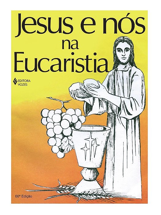 Jesus E Nós Na Eucaristia