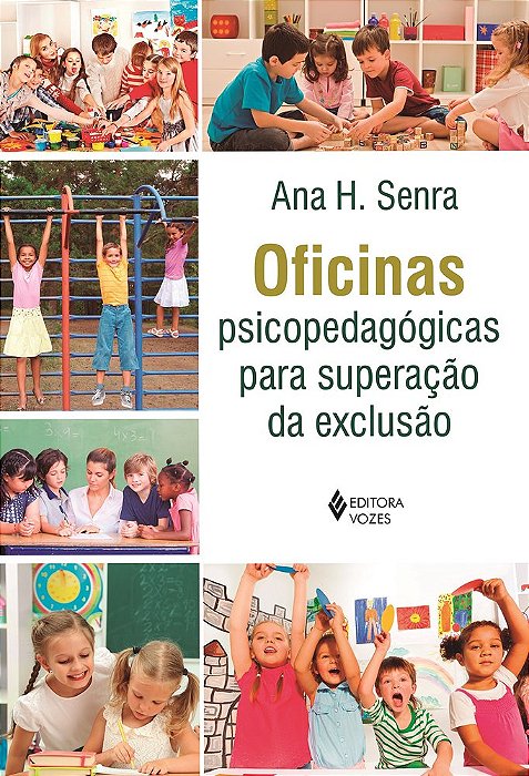 Oficinas Psicopedagógicas Para Superação Da Exclusão