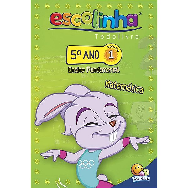 Escolinha Todolivro: 5º Ano - Matematica 1